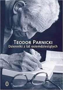 Dzienniki z lat osiemdziesiatych - Felietony i reportaże - miniaturka - grafika 2