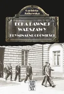 Felietony i reportaże - Skarpa Warszawska Echa dawnej Warszawy - Jatkowska Gabriela - miniaturka - grafika 1