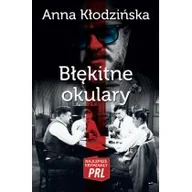 Kryminały - Ciekawe Miejsca Anna Kłodzińska Błękitne okulary. Najlepsze kryminały PRL - miniaturka - grafika 1