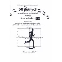 Bila 50 pełnych przebiegów zmienności funkcji krok po kroku - Wiesława Regel - Matematyka - miniaturka - grafika 1