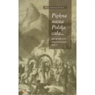 Pamiętniki, dzienniki, listy - Małgorzata Łoboz Piękna nasza Polska cała... - miniaturka - grafika 1