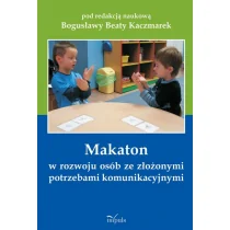 Impuls Makaton w rozwoju osób ze złożonymi potrzebami komunikacyjnymi - Bogusława Kaczmarek - Podręczniki dla szkół podstawowych - miniaturka - grafika 1