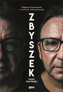 Znak Zbyszek przez przypadki - Biografie i autobiografie - miniaturka - grafika 1