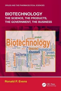 CRC Press Biotechnology: the Science, the Products, the Government, the Business - Pozostałe książki - miniaturka - grafika 2