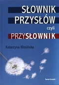 Aforyzmy i sentencje - Słownik przysłów, czyli przysłownik - miniaturka - grafika 1