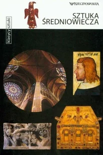 Sztuka Średniowiecza - Książki o kulturze i sztuce - miniaturka - grafika 1