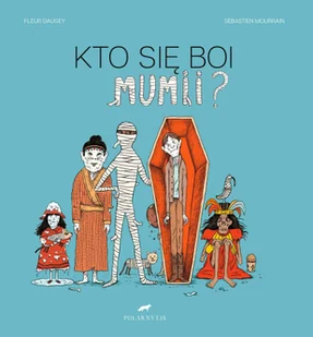 Kto Się Boi Mumii Fleur Daugey - Powieści i opowiadania - miniaturka - grafika 1