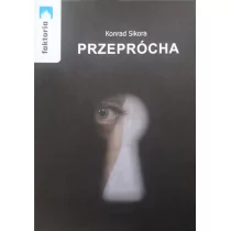Stowarzyszenie Żywych Poetów Przeprócha - Konrad Sikora - Poezja - miniaturka - grafika 1