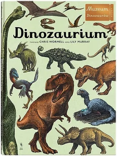 Dinozaurium Muzeum dinozaurów Lily Murray Chris Wormell LETNIA WYPRZEDAŻ DO 80% - Obcojęzyczne książki dla dzieci i młodzieży - miniaturka - grafika 2