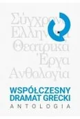 Dramaty - Współczesny dramat grecki. Antologia - miniaturka - grafika 1