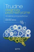 Podręczniki dla szkół wyższych - Trudne diagnozy psychiatryczne - Wydawnictwo Lekarskie PZWL - miniaturka - grafika 1