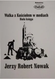 Walka z Kościołem w mediach + Autograf Nowaka Używana - Religia i religioznawstwo - miniaturka - grafika 2