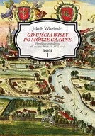 E-booki - nauka - Od ujścia Wisły po Morze Czarne. Handlowo-gospodarcze tło dziejów Polski (do 1572 roku). Tom 1 - miniaturka - grafika 1