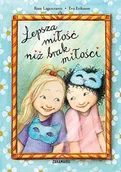 Literatura popularno naukowa dla młodzieży - Lepsza miłość niż brak miłości - miniaturka - grafika 1
