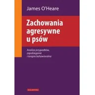 Książki medyczne - Galaktyka Zachowania agresywne u psów. Analiza przypadków, zapobieganie i terapia behawioralna. - miniaturka - grafika 1