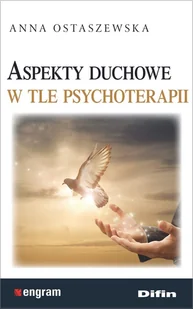 Aspekty duchowe w tle psychoterapii - Psychologia - miniaturka - grafika 1