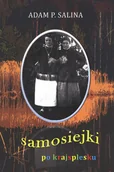 Książki regionalne - Samosiejki po krajsplesku - miniaturka - grafika 1