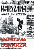 Historia Polski - Warszawa oskarża. Mapa zniszczeń Warszawy. Reprint 1945-49.+map - miniaturka - grafika 1