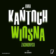 Audiobooki - kryminał, sensacja, thriller - Wiosna zaginionych - miniaturka - grafika 1