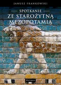 Historia świata - Spotkanie ze Starożytną Mezopotamią - Janusz Frankowski - miniaturka - grafika 1