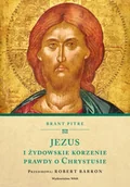 Religia i religioznawstwo - Jezus i żydowskie korzenie prawdy o Chrystusie - Brant Pitre - miniaturka - grafika 1