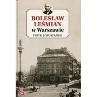 Historia Polski - Skarpa Warszawska Bolesław Leśmian w Warszawie Piotr Łopuszański - miniaturka - grafika 1