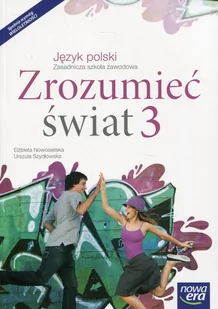 Nowa Era Zrozumieć świat 3 Język polski Podręcznik - Podręczniki dla szkół zawodowych - miniaturka - grafika 1