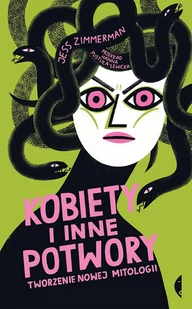 Kobiety i inne potwory. Tworzenie nowej mitologii - E-booki - literatura obca - miniaturka - grafika 1