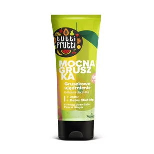 Farmona Tutti Frutti Mocna Gruszka gruszkowe ujędrnienie balsam do ciała 200ml - Balsamy i kremy do ciała - miniaturka - grafika 1