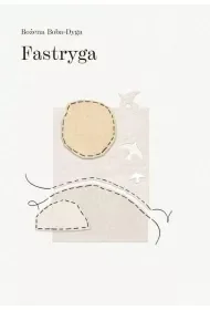Fastryga - Bożena Boba-Dyga - Poezja - miniaturka - grafika 1