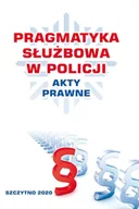 E-booki - prawo - Pragmatyka służbowa w policji akty prawne - miniaturka - grafika 1