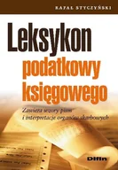 Finanse, księgowość, bankowość - Leksykon Podatkowy Księgowego. Zawiera Wzory Pism i Interpretacje Organów Skarbowych - miniaturka - grafika 1