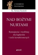 Religia i religioznawstwo - Nad Bożymi nurtami - miniaturka - grafika 1