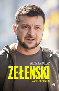 Zełenski. Poza scenariuszem - E-booki - biografie - miniaturka - grafika 1