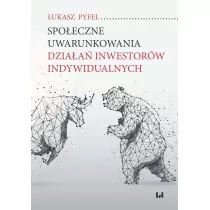Wydawnictwo Uniwersytetu Łódzkiego Społeczne uwarunkowania działań inwestorów indywidualnych - Ekonomia Wydawnictwo Uniwersytetu Łódzkiego Społeczne uwarunkowania działań inwestorów indywidualnych - Ekonomia - miniaturka - grafika 1