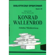 Lektury szkoła podstawowa - Biblios Konrad Wallenrod Adama Mickiewicza - zeszyt 32 - Danuta Wilczycka - miniaturka - grafika 1