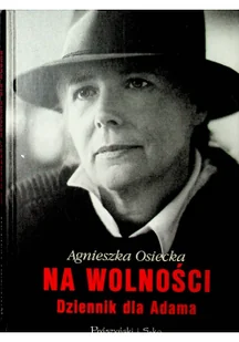 Na wolności Dziennik dla Adama - Biografie i autobiografie - miniaturka - grafika 1