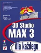 Grafika i DTP - 3D Studio MAX 3 dla każdego - miniaturka - grafika 1