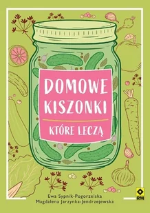 Domowe kiszonki krtóre leczą - Zdrowie - poradniki - miniaturka - grafika 1