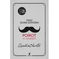 Kryminały - Małe szare komórki. Poirot w cytatach. Opr. Twarda - miniaturka - grafika 1