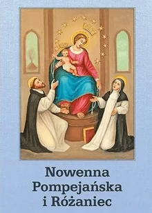 Wydawnictwo Diecezjalne Sandomierz Józef Orchowski Nowenna Pompejańska i Różaniec - Religia i religioznawstwo - miniaturka - grafika 2