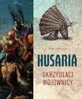 Husaria. Skrzydlaci wojownicy - Historia świata - miniaturka - grafika 1