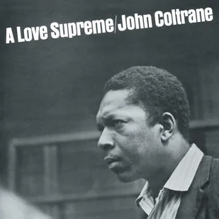 A Love Supreme John Coltrane - Jazz, Blues - miniaturka - grafika 2