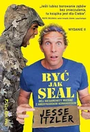 Rozwój osobisty - Być jak Seal. Mój niesamowity miesiąc.. - Jesse Itzler - książka - miniaturka - grafika 1