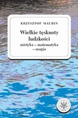 E-booki - nauka - Wielkie tęsknoty ludzkości. Mistyka, matematyka, magia. Tom 2 - miniaturka - grafika 1