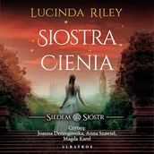 Audiobooki - literatura popularnonaukowa - Siostra cienia. Siedem sióstr. Tom 3 Lucinda Riley - miniaturka - grafika 1