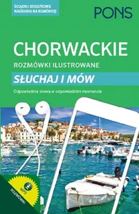 Pons Chorwackie rozmówki ilustrowane. Słuchaj i mów Snjezana Sadiković-Subat - Pozostałe języki obce - miniaturka - grafika 2