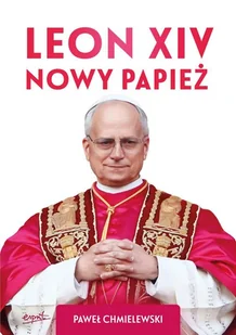 Leon XIV. Nowy papież - Religia i religioznawstwo - miniaturka - grafika 1