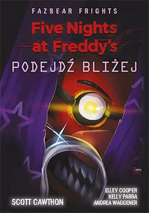 Feeria Five Nights at Freddys: Fazbear Frights. Podejdź bliżej - Horror, fantastyka grozy - miniaturka - grafika 1