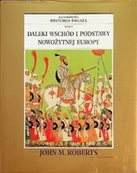 Historia świata - Ilustrowana historia świata tom V Daleki wschód i podstawy nowożytnej Europy - miniaturka - grafika 1